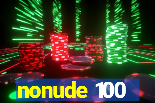 nonude 100